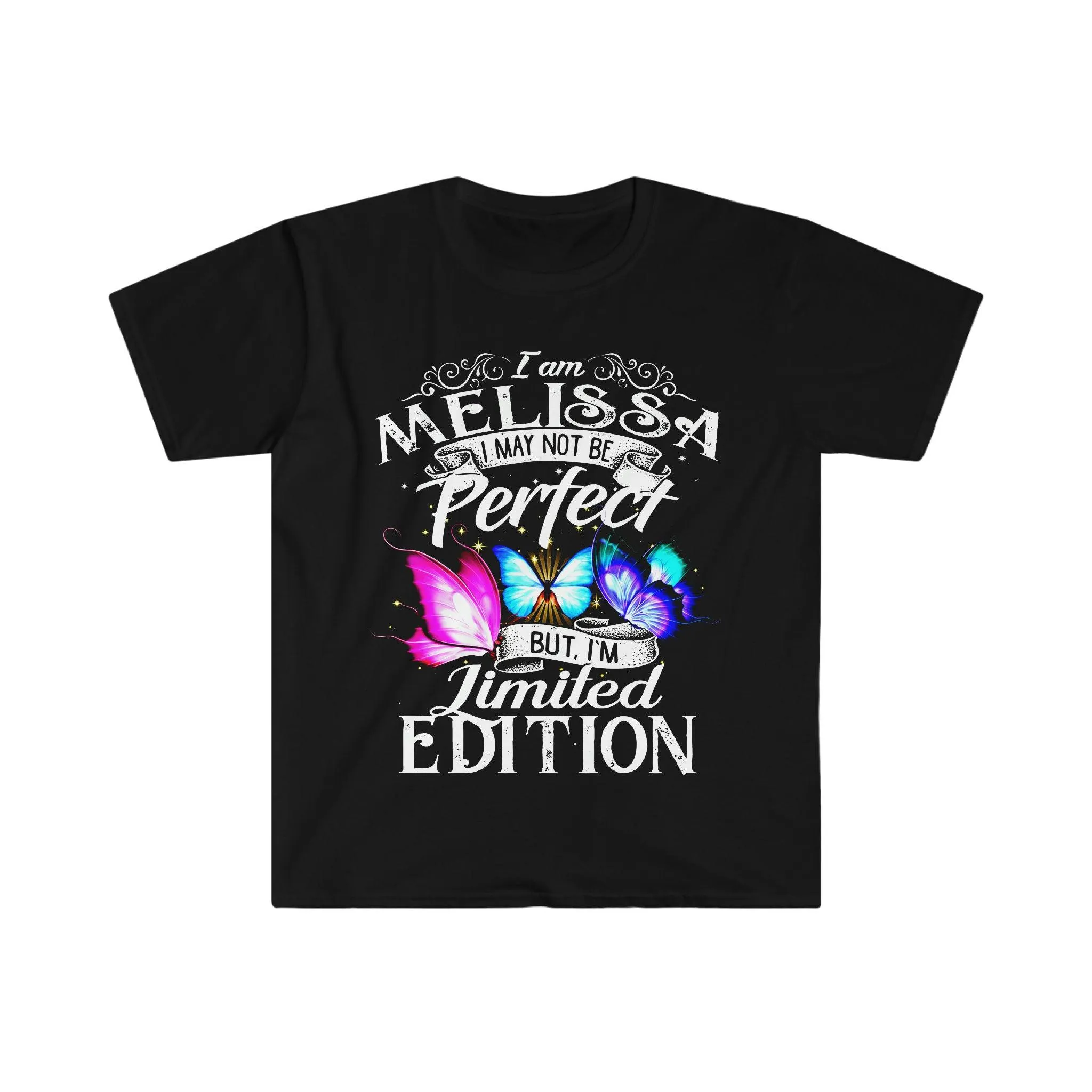 I Am Melissa I May Not Be Perfect But I'M Limited Edition T-Shirts || Limited Edition, i am limited edition