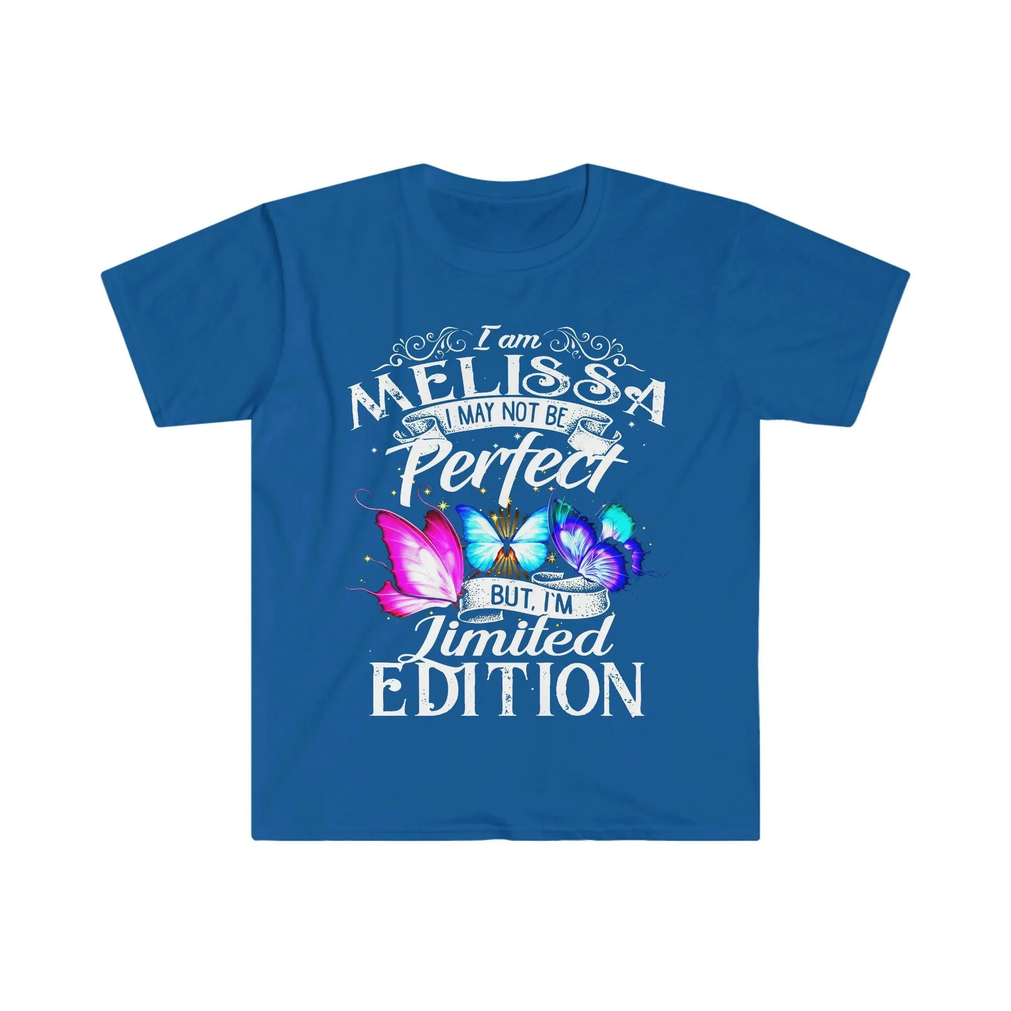 I Am Melissa I May Not Be Perfect But I'M Limited Edition T-Shirts || Limited Edition, i am limited edition