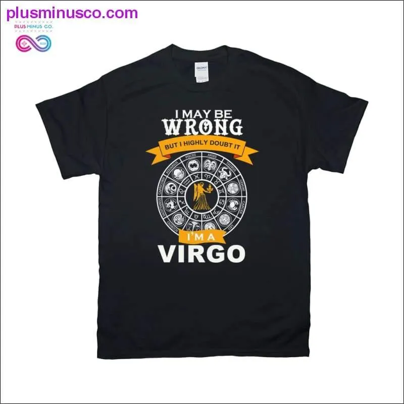 I'm a Virgo T-Shirts