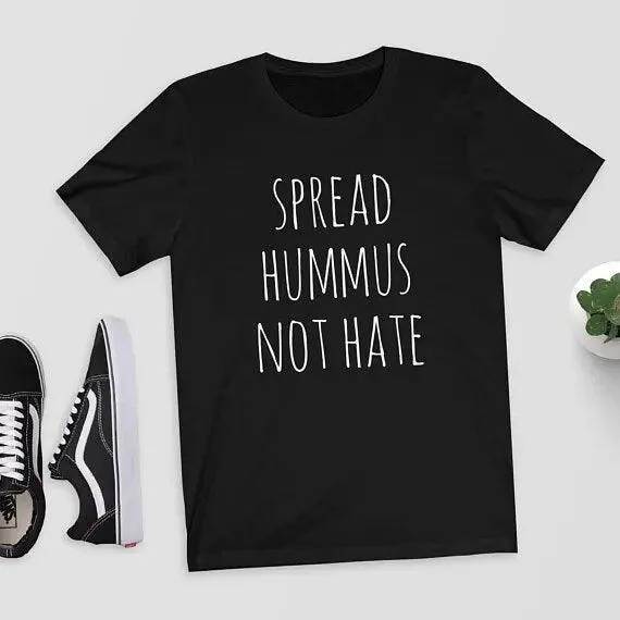 Spread Hummus Not Hate T-Shirt Top Tee Shirt Vegan Vegetarian Perfect Gift Funny Vegan Shirt