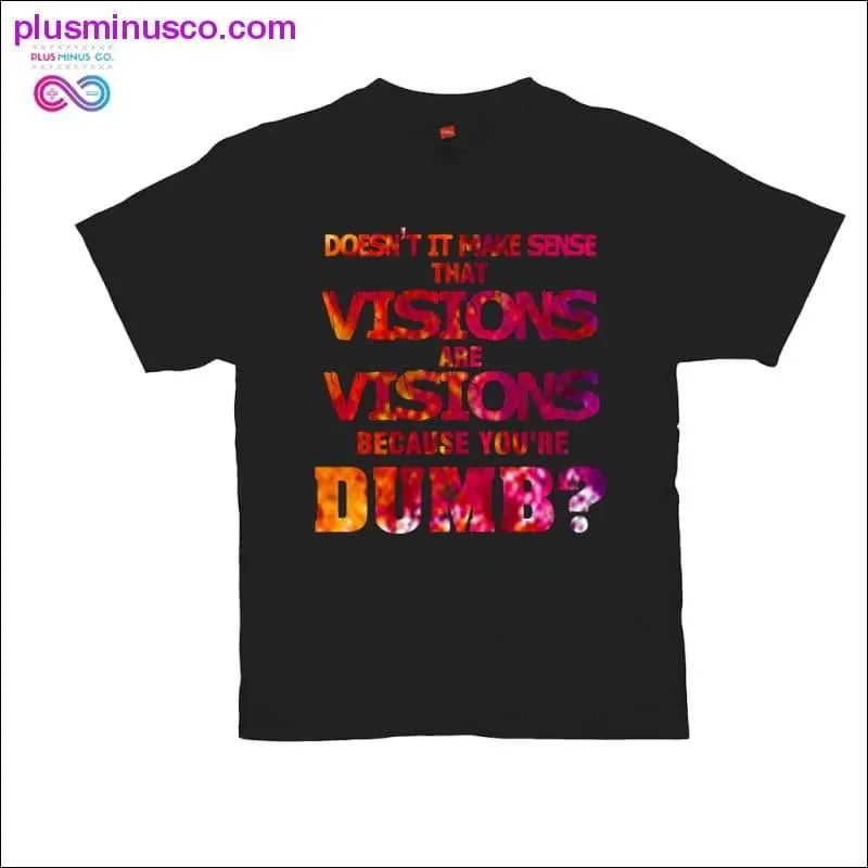 Vision T-Shirts